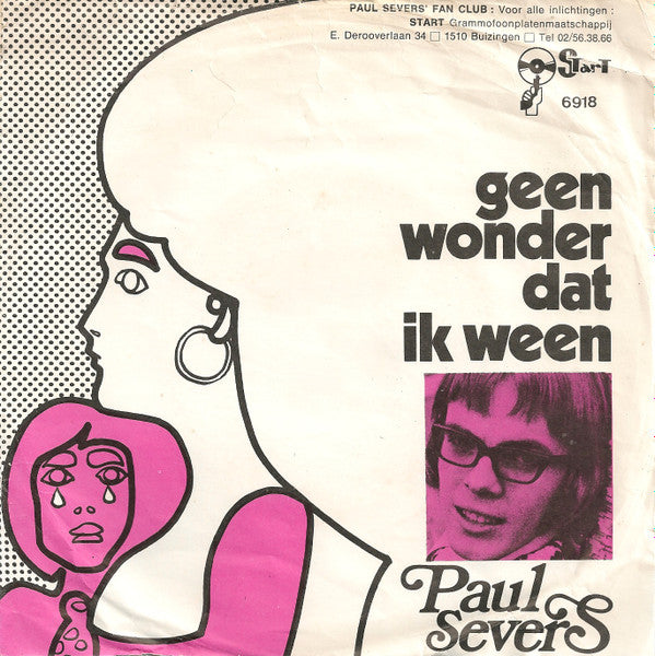 Paul Severs - Geen wonder dat ik ween (7inch single)