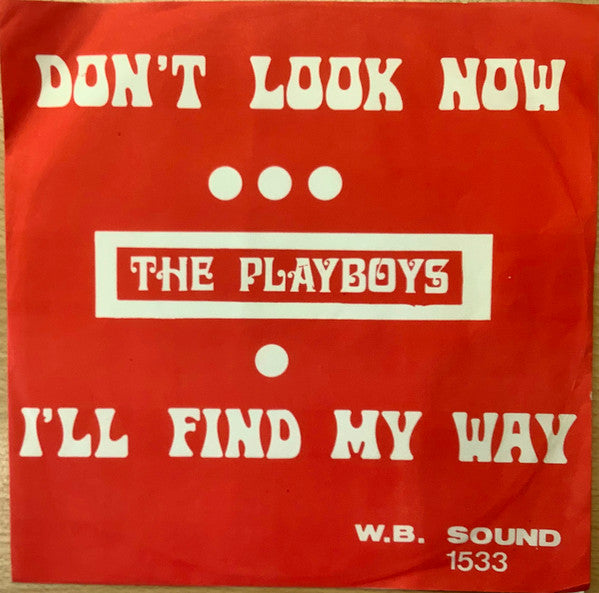 The Playboys - Don't look now (7inch single)