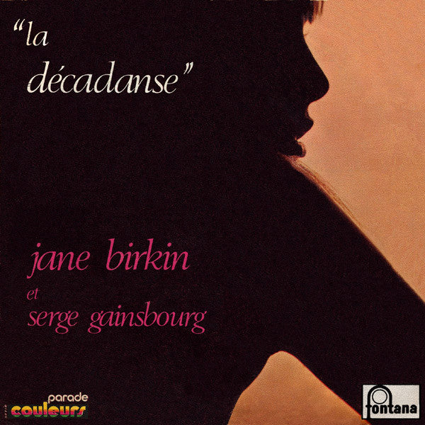 Jane Birkin et Serge Gainsbourg - La Décadanse (7inch single)