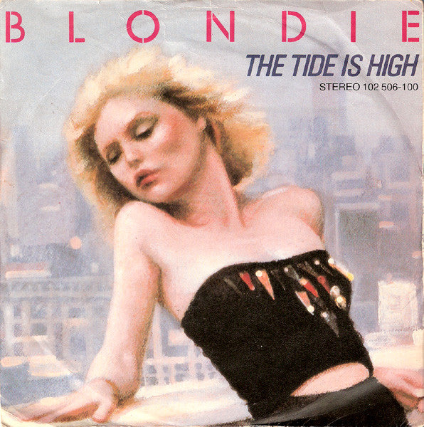 Blondie - The Tide is high (7inch single)