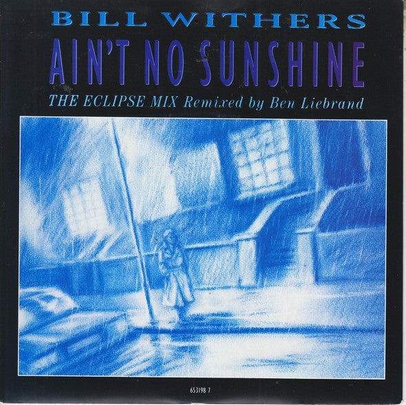 Bill Withers - Ain't no sunshine (The Eclipse Mix) (7inch single)