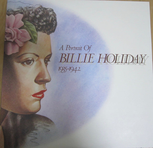 Billie Holiday – A Portrait Of Billie Holiday 1935-1942