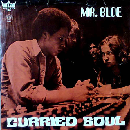 Mr. Bloe - Curried Soul / Mighty Mouse (7inch single)