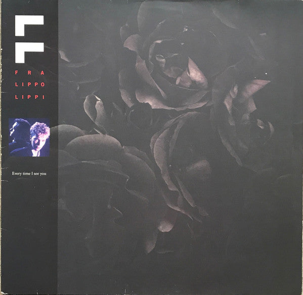 Fra Lippo Lippi - Every Time I See You (12inch maxi)