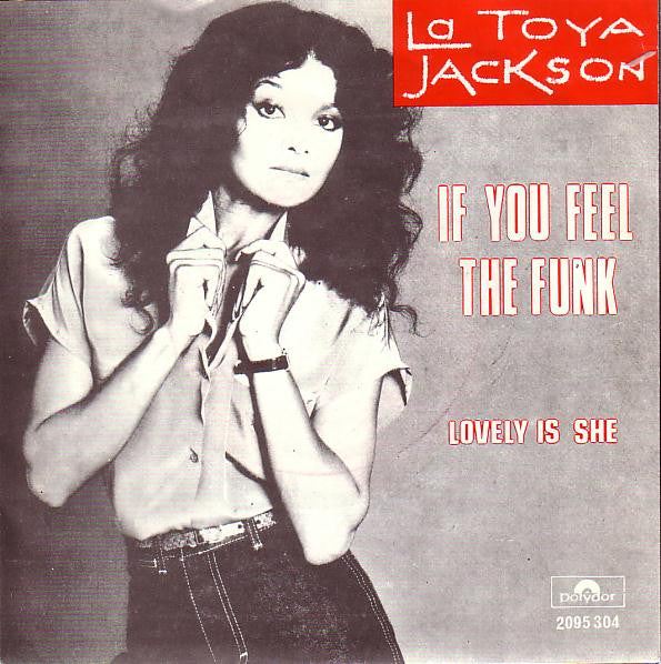 La Toya Jackson - If you feel the funk (7inch single)