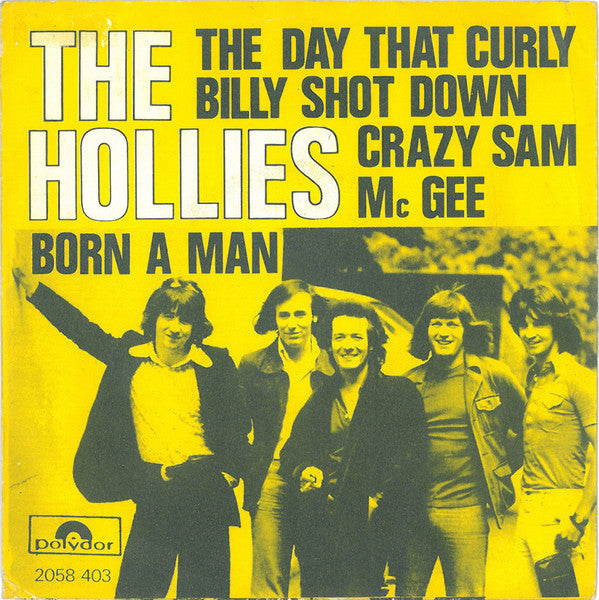 The Hollies - The day that Curly Billy shot down Crazy Sam Mc Gee (7inch single)