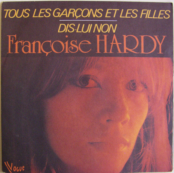 Françoise Hardy - Tous les garçons et les filles (7inch)