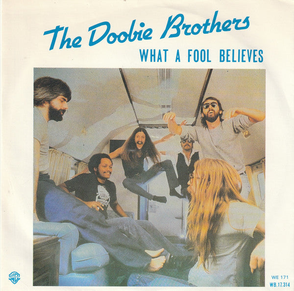 Doobie Brothers - What a fool believes (7inch single)