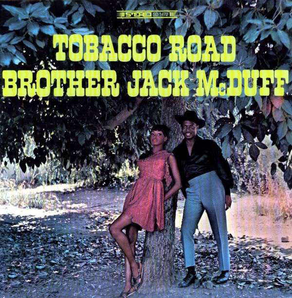 Brother Jack Mc Duff - Tobacco Road (Mint)