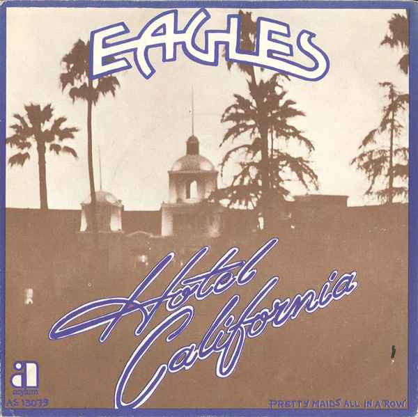 The Eagles - Hotel California (7inch)