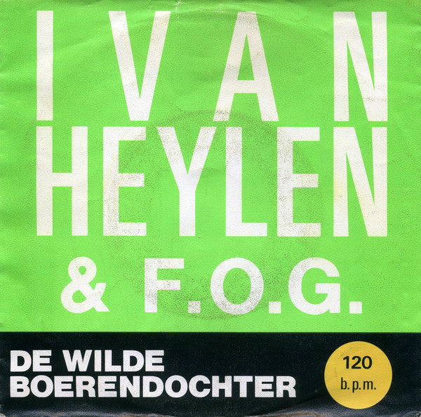 Ivan Heylen - De wilde boerendochter (7inch)