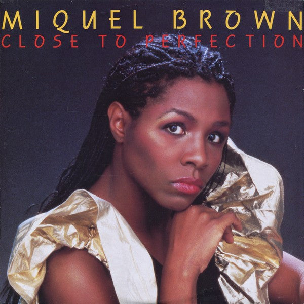 Miquel Brown - Close to perfection (12inch)