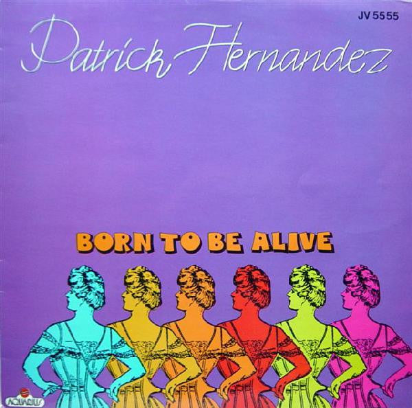 Patrick Hernandez - Born to be alive (12inch maxi)