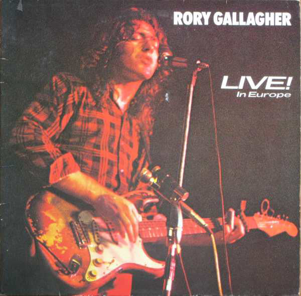 Rory Gallagher - Live in Europe