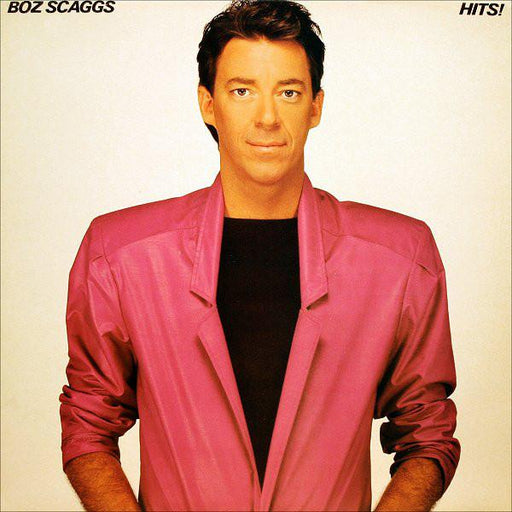 Boz Scaggs - Hits! - Dear Vinyl