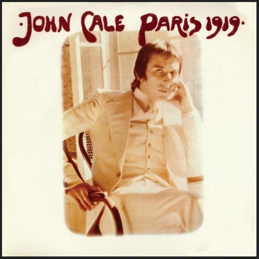 John Cale - Paris 1919 - Dear Vinyl