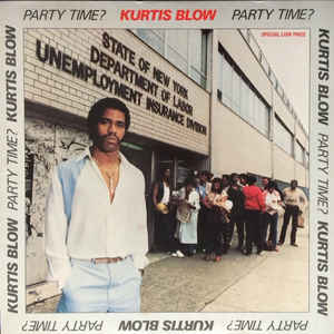 Kurtis Blow - Party Time? - Dear Vinyl