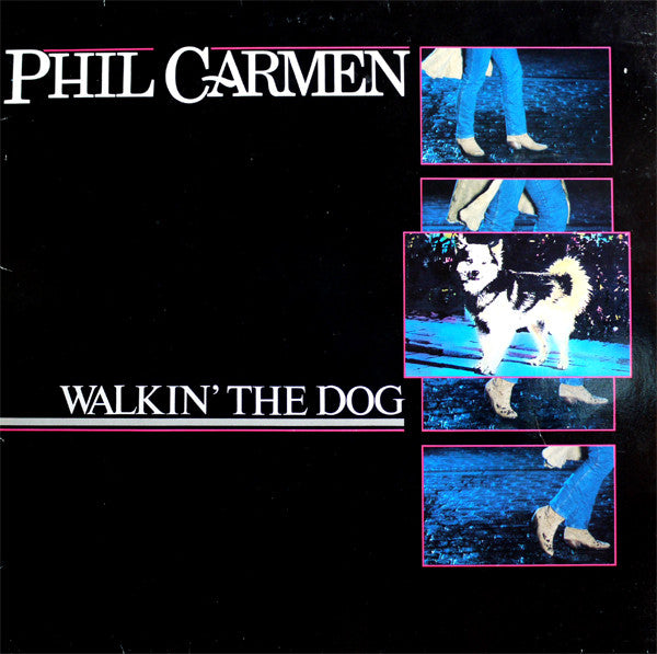 Phil Carmen - Walkin' the dog - Dear Vinyl