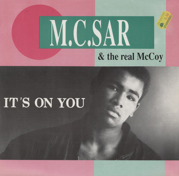 M.C. Sar & The Real McCoy* – It's On You (12inch)