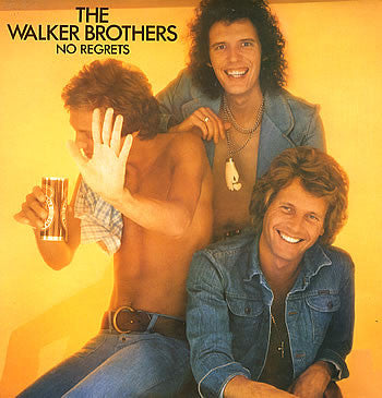 The Walker Brothers – No Regrets