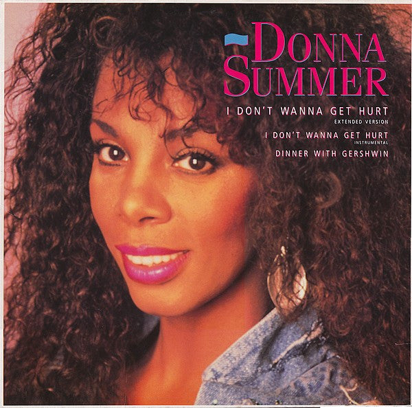 Donna Summer - I Don't Wanna Get Hurt (12inch)