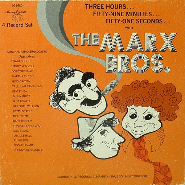 The Marx Brothers – Three Hours... Fifty-Nine Minutes... Fifty-One Seconds... With The Marx Brothers