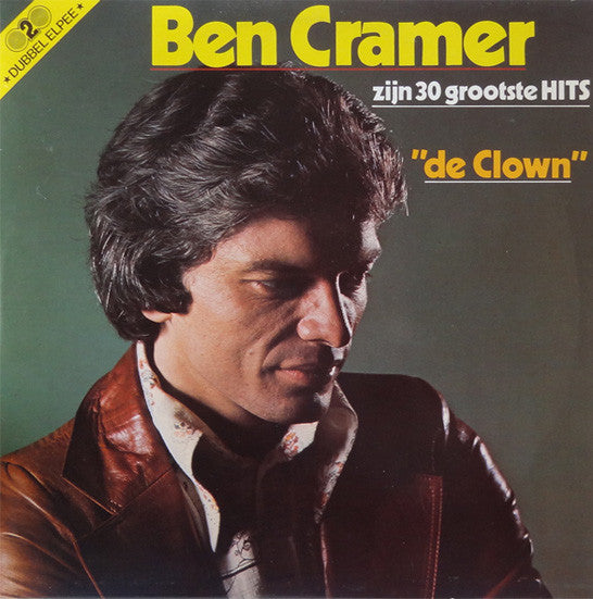 Ben Cramer – "De Clown" Zijn 30 Grootste Hits (2LP)