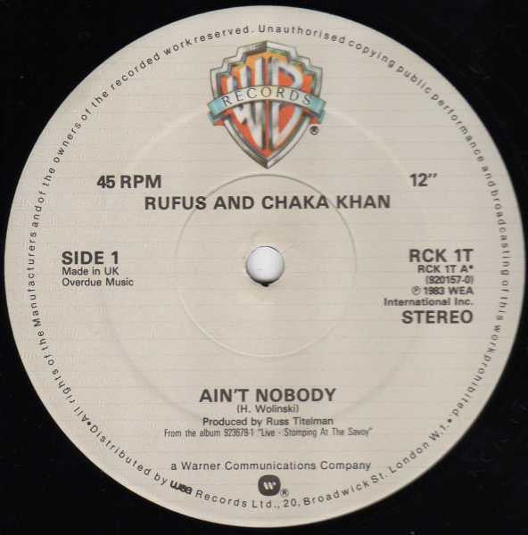 Rufus and Chaka Khan - Ain't Nobody (12inch)