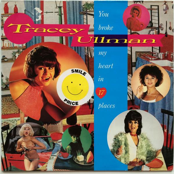 Tracey Ullman - You Broke My Heart in 17 Places - Dear Vinyl