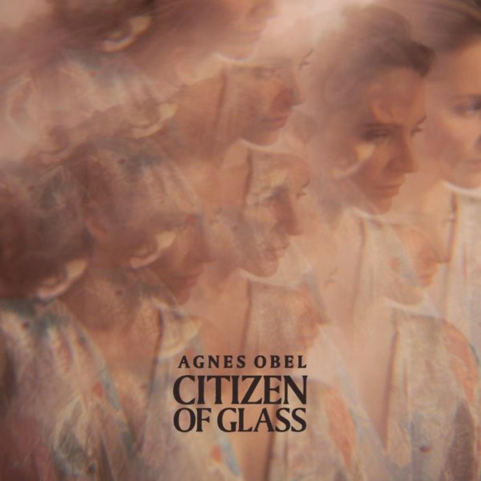 Agnes Obel - Citizin of glass (NEW)