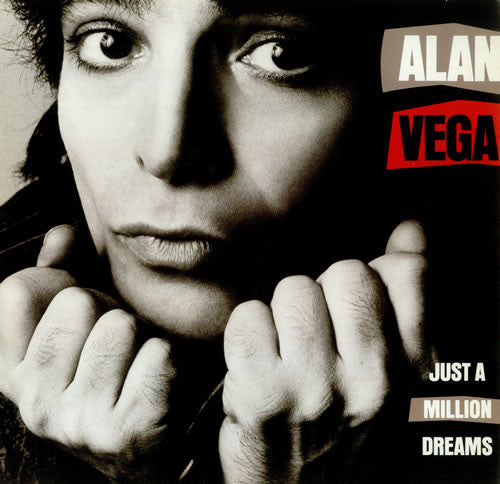 Alan Vega - Just a million dreams