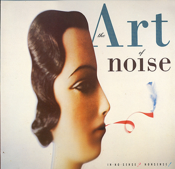 The Art of Noise - In No Sense? Nonsense!