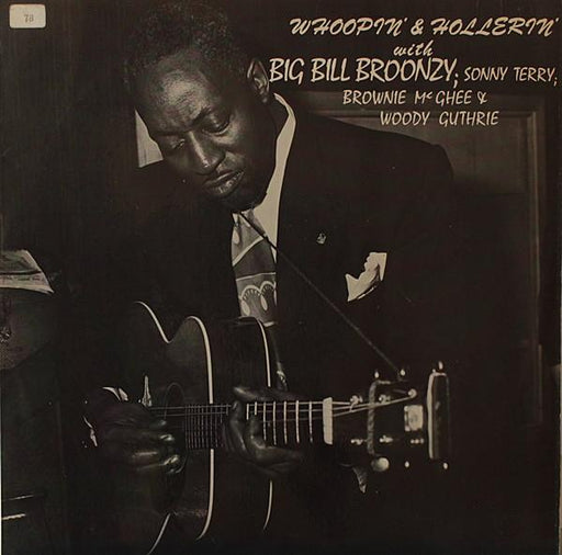 Big Bill Broonzy - Whoopin' & Hollerin' - Dear Vinyl