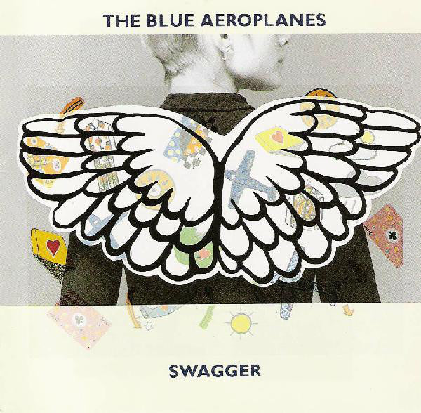 The Blue Aeroplanes - Swagger