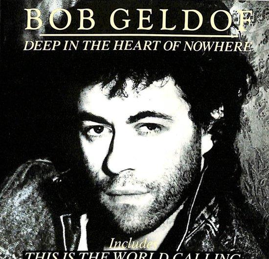 Bob Geldof - Deep in the heart of nowhere - Dear Vinyl