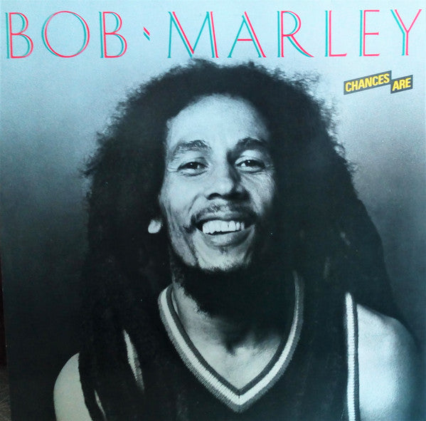 Bob Marley - Chances are