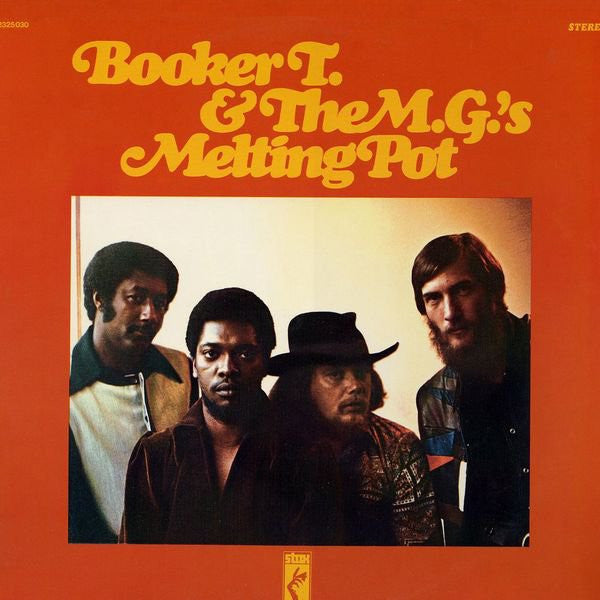 Booker T. & The M.G.'s - Melting Pot