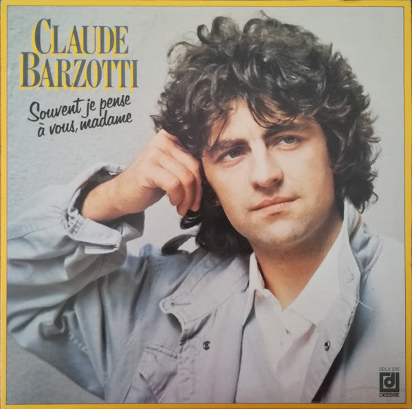 Claude Barzotti - Souvent je pense à vous, madame