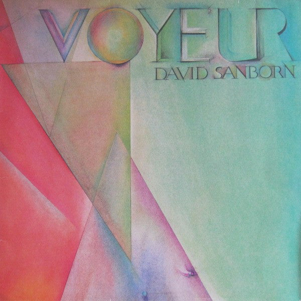 David Sanborn - Voyeur