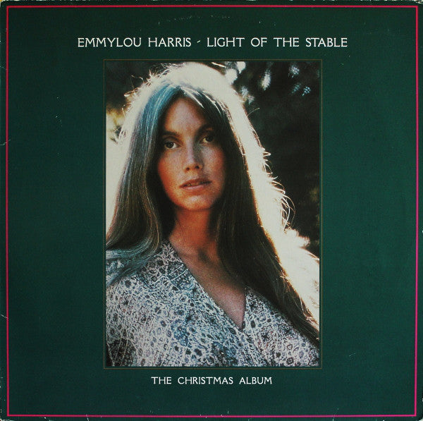 Emmylou Harris - Light of the stable