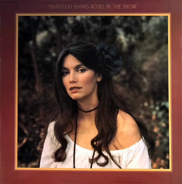 Emmylou Harris - Roses in the snow