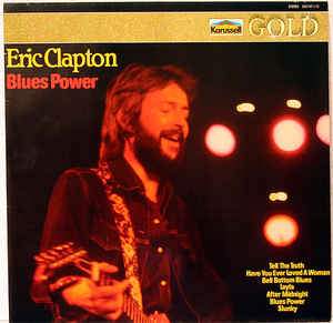 Eric Clapton - Blues Power - Dear Vinyl