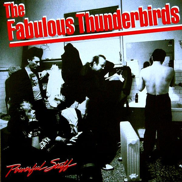 The Fabulous Thunderbirds - Powerful Stuff