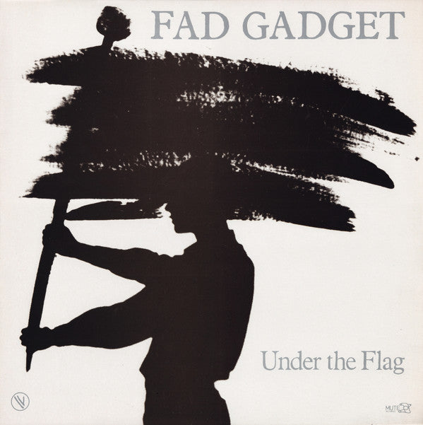 Fad Gadget - Under the Flag