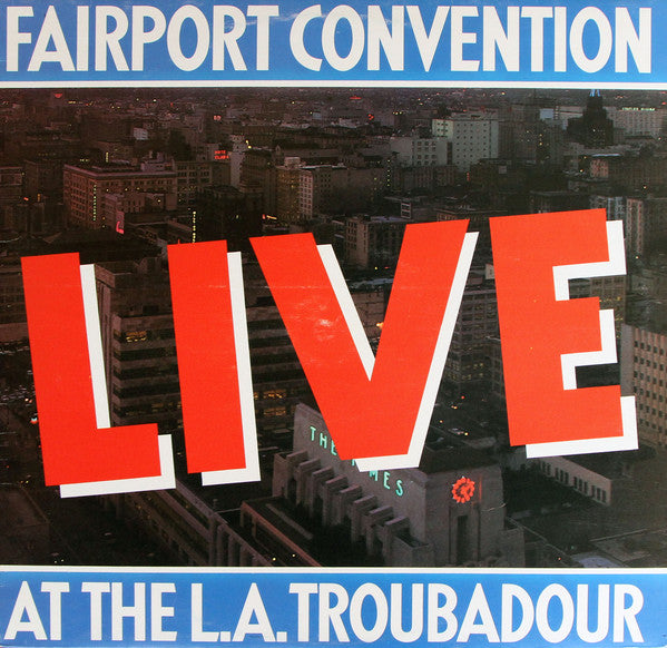 Fairport Convention - Live at the Troubadour