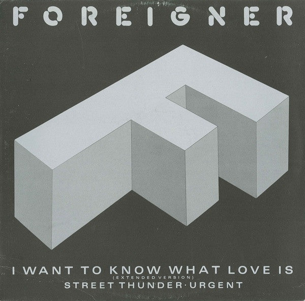 Foreigner - I want to know what love is (12inch)