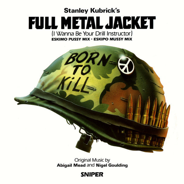 Full Metal Jacket - I Wanne be your drill instructor (12inch)