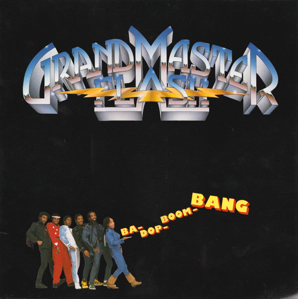 Grandmaster Flash - Ba-Dop-Boom-Bang