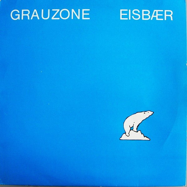 Grauzone - Eisbaer (12inch)