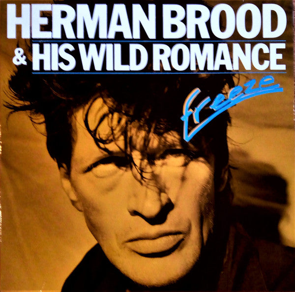 Herman Brood and his Wild Romance - Freeze